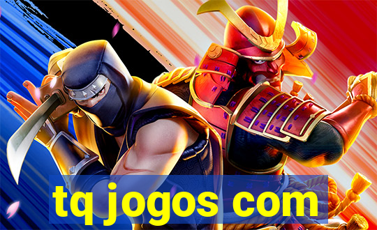 tq jogos com